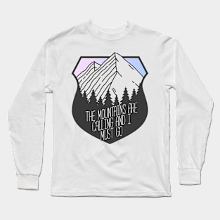 The Mountains Are Calling And I Must Go Mountain Crest Sunset Long Sleeve T-Shirt